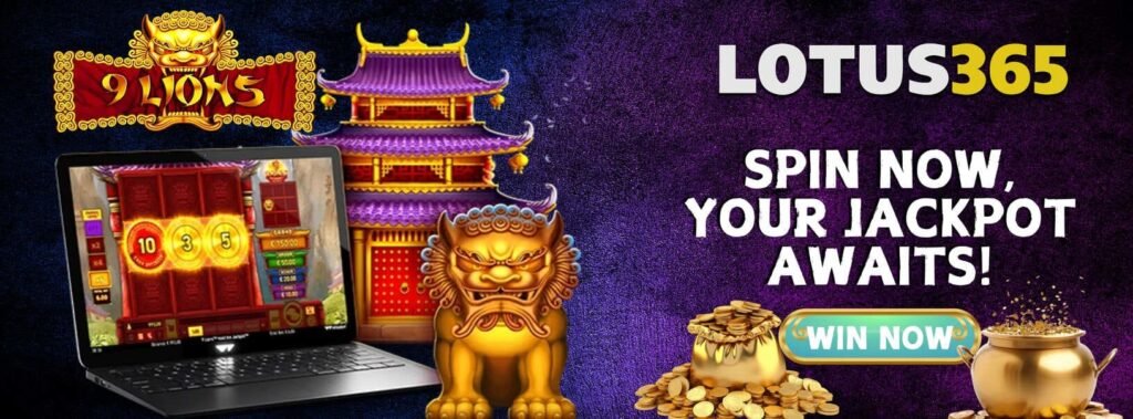 Discover the Magic of 9 Lions Slot Game on Lotus365 5 115